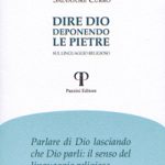Dire Dio deponendo le pietre