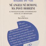 Né angeli né demoni, ma post-moderni