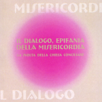 Il dialogo epifania della misericordia
