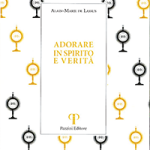 Adorare in spirito e verità