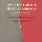 Quale pentimento per quale perdono?