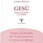 Gesù. Come incontrarlo nei vangeli