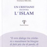 Un cristiano incontra l’Islam