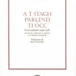 A t stagh parlénd ti ócc